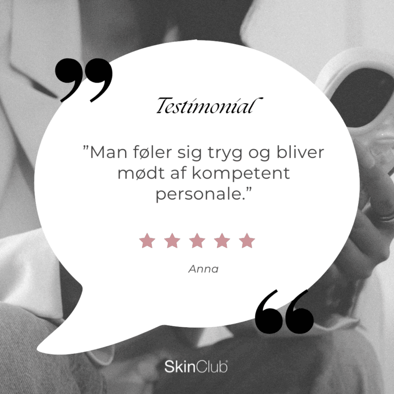 Kundeudtalelse SkinClub Düwald Kolding København